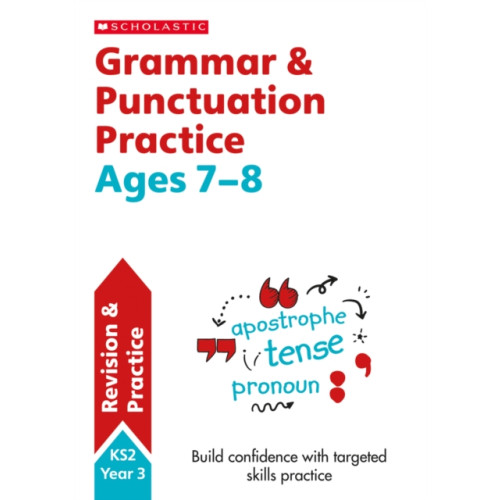 Scholastic x Grammar and Punctuation Practice Ages 7-8 (häftad, eng)