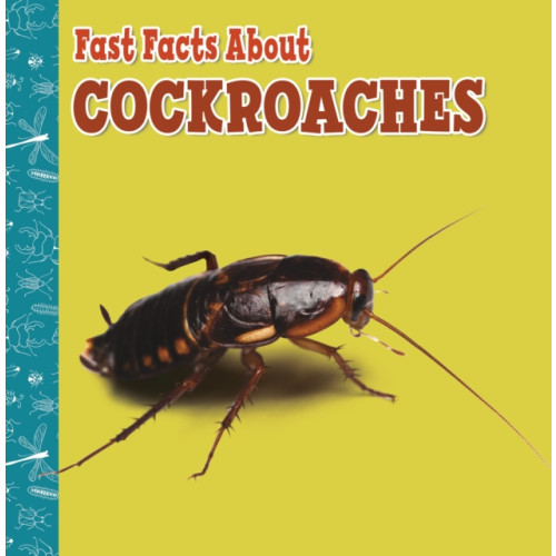 Capstone Global Library Ltd Fast Facts About Cockroaches (inbunden, eng)