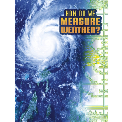 Capstone Global Library Ltd How Do We Measure Weather? (häftad, eng)