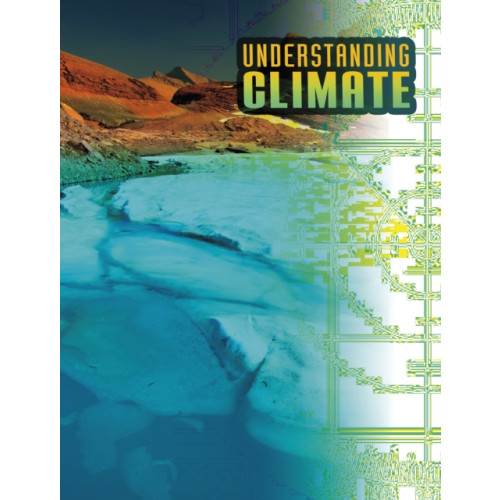 Capstone Global Library Ltd Understanding Climate (häftad, eng)