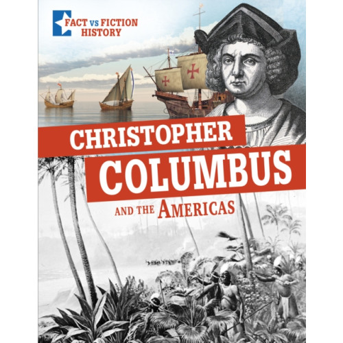 Capstone Global Library Ltd Christopher Columbus and the Americas (häftad, eng)