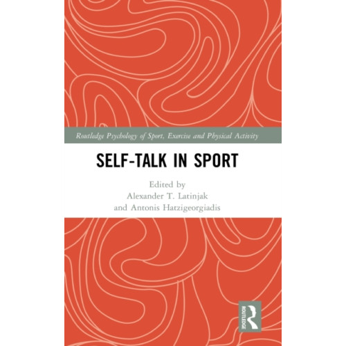 Taylor & francis ltd Self-talk in Sport (inbunden, eng)