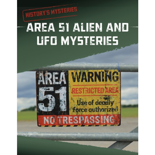 Capstone Global Library Ltd Area 51 Alien and UFO Mysteries (inbunden, eng)