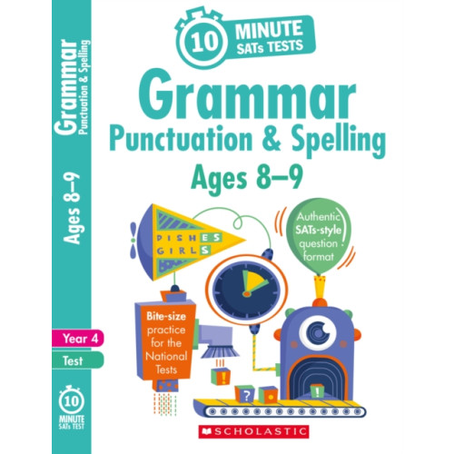 Scholastic Grammar, Punctuation and Spelling - Year 4 (häftad, eng)