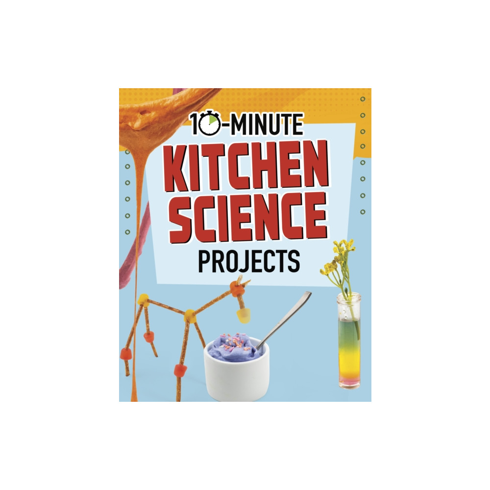 Produktbild för 10-Minute Kitchen Science Projects (häftad, eng)