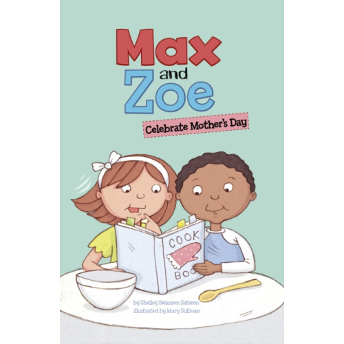 Max and Zoe Celebrate Mother's Day (inbunden, eng)