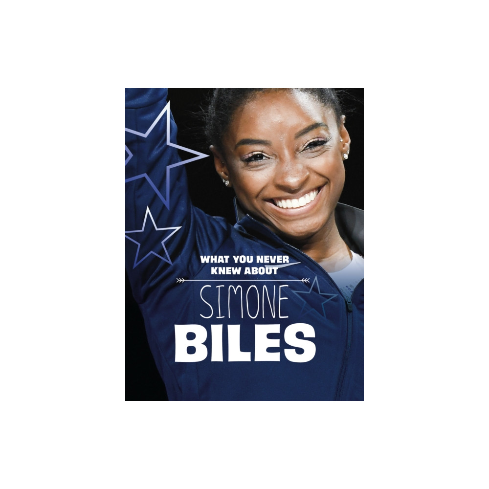 Produktbild för What You Never Knew About Simone Biles (inbunden, eng)