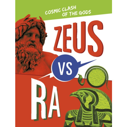 Capstone Global Library Ltd Zeus vs Ra (inbunden, eng)