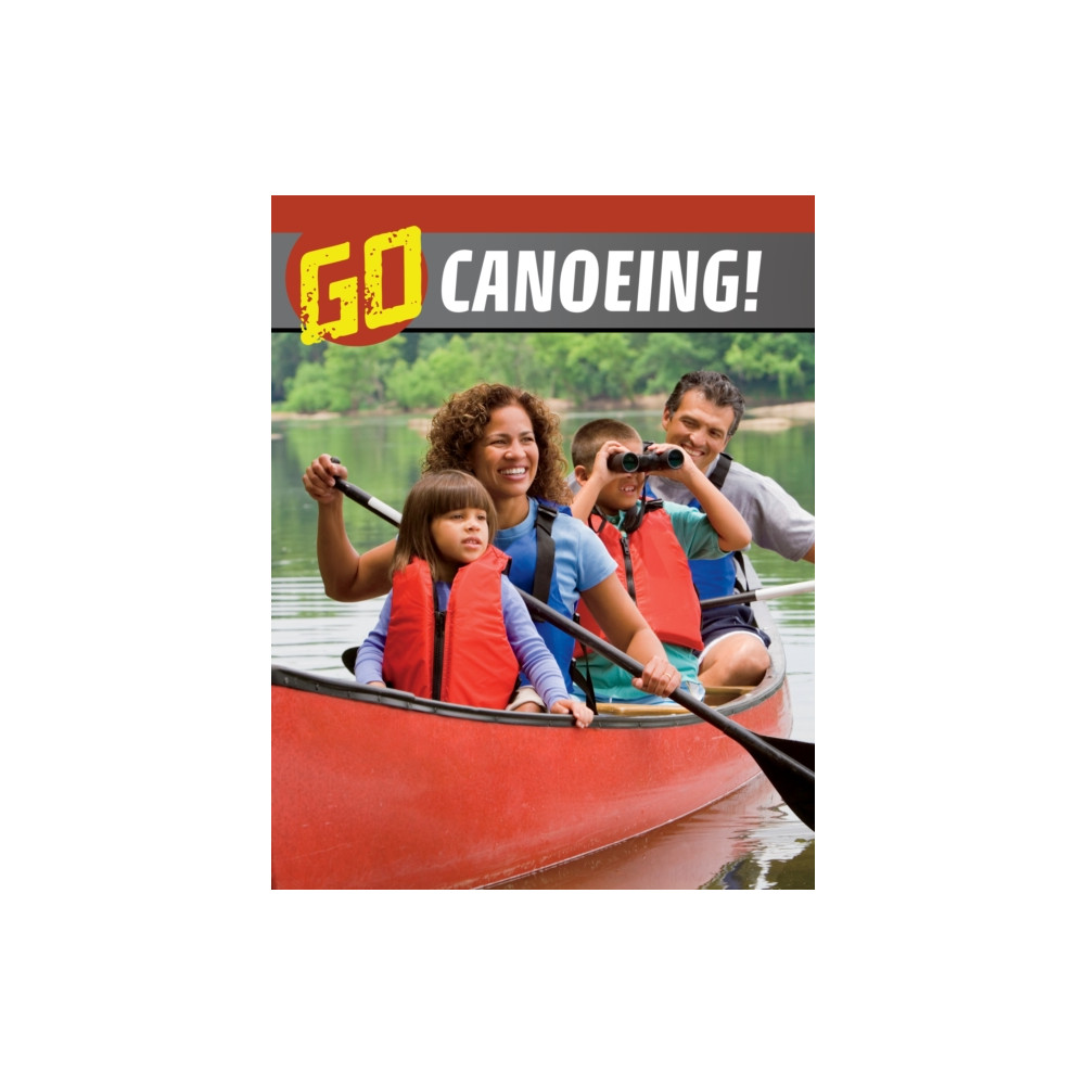 Produktbild för Go Canoeing! (inbunden, eng)