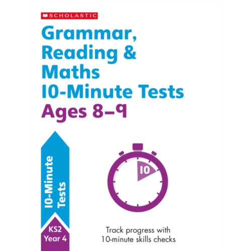 Scholastic Grammar, Reading & Maths 10-Minute Tests Ages 8-9 (häftad, eng)