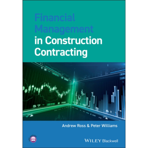 John Wiley And Sons Ltd Financial Management in Construction Contracting (häftad, eng)