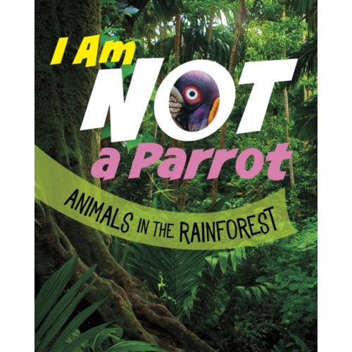 Capstone Global Library Ltd I Am Not a Parrot (inbunden, eng)