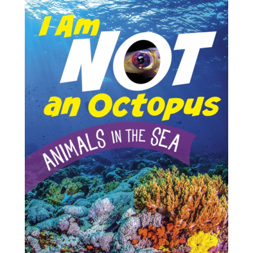 Capstone Global Library Ltd I Am Not an Octopus (inbunden, eng)