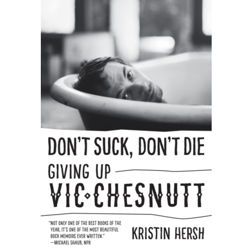 University of Texas Press Don't Suck, Don't Die (häftad, eng)