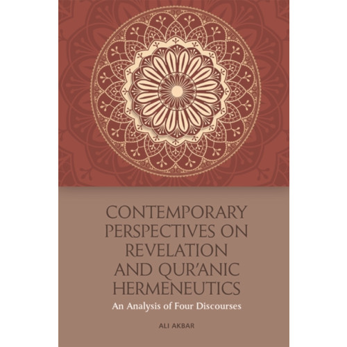 Edinburgh university press Contemporary Perspectives on Revelation and Qur'?Nic Hermeneutics (häftad, eng)