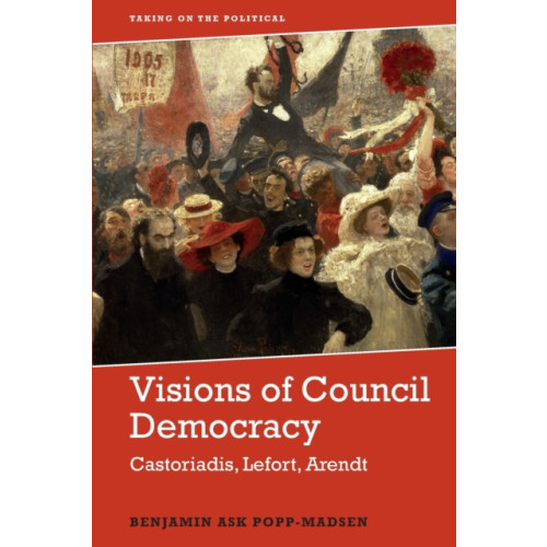 Edinburgh university press Visions of Council Democracy (häftad, eng)