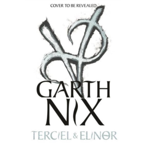 Hot Key Books Terciel and Elinor: the newest adventure in the bestselling Old Kingdom series (häftad, eng)
