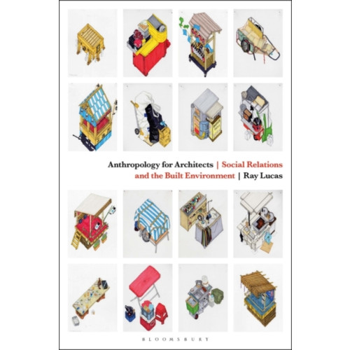 Bloomsbury Publishing PLC Anthropology for Architects (häftad, eng)