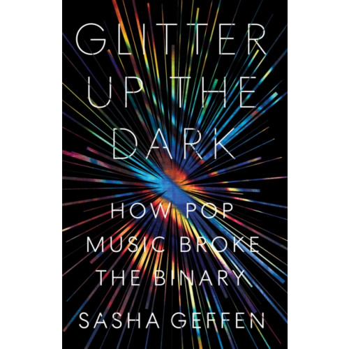 University of Texas Press Glitter Up the Dark (häftad, eng)