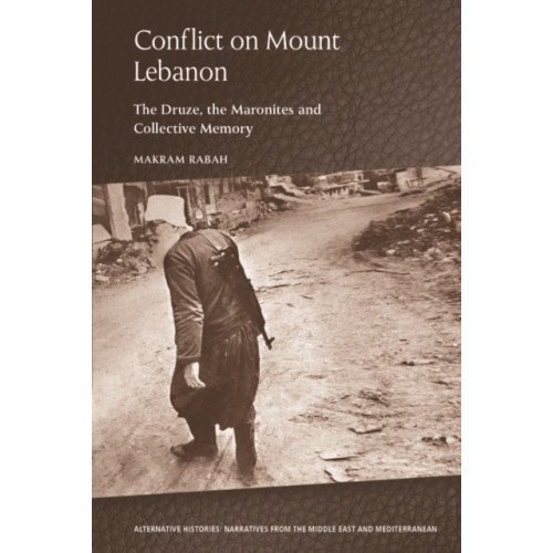 Edinburgh university press Conflict on Mount Lebanon (inbunden, eng)