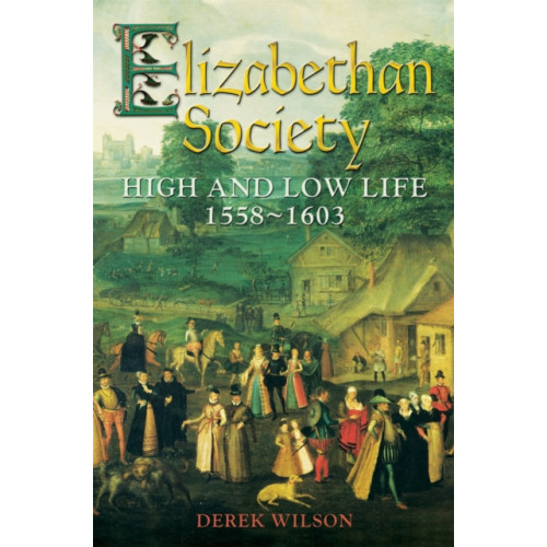 Little, Brown Book Group Elizabethan Society (häftad, eng)