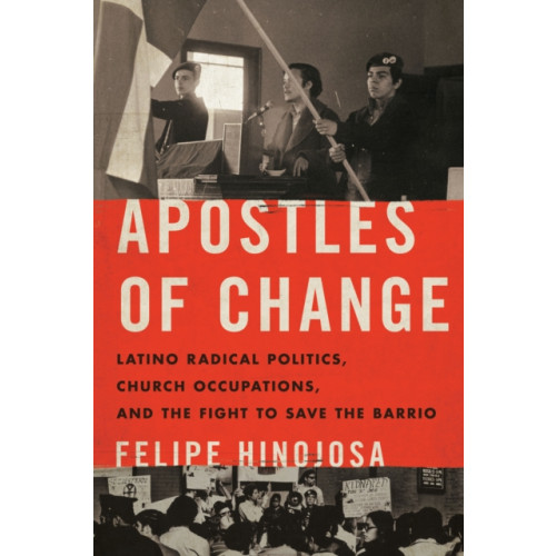 University of Texas Press Apostles of Change (häftad, eng)