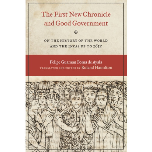 University of Texas Press The First New Chronicle and Good Government (häftad, eng)