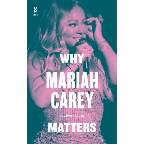 University of Texas Press Why Mariah Carey Matters (inbunden, eng)