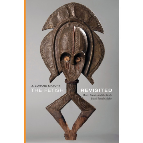 Duke university press The Fetish Revisited (häftad, eng)