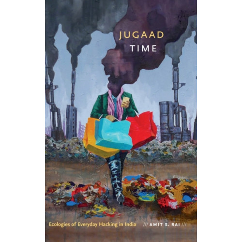 Duke university press Jugaad Time (inbunden, eng)