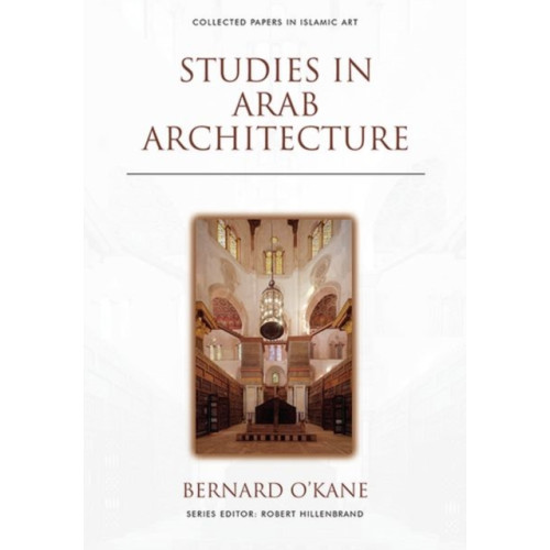 Edinburgh university press Studies in Arab Architecture (inbunden, eng)