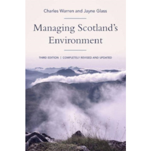 Edinburgh university press Managing Scotland's Environment (häftad, eng)