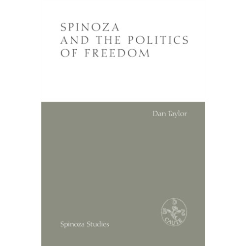 Edinburgh university press Spinoza and the Politics of Freedom (häftad, eng)