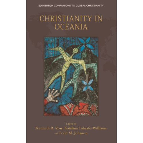 Edinburgh university press Christianity in Oceania (inbunden, eng)