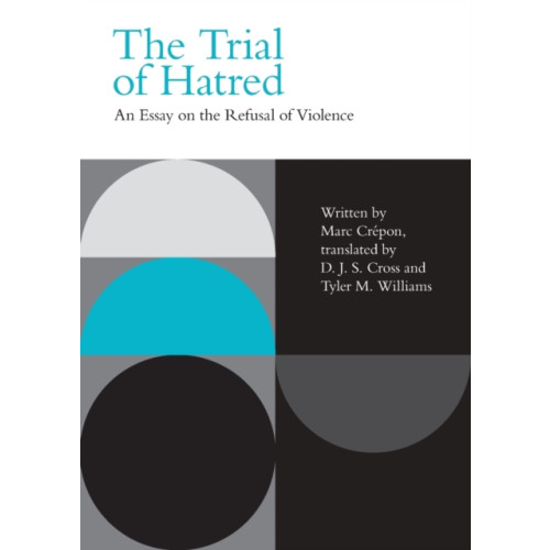 Edinburgh university press The Trial of Hatred (häftad, eng)