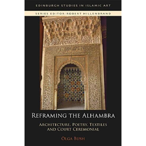 Edinburgh university press Reframing the Alhambra (häftad, eng)