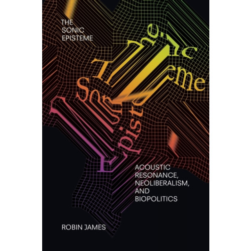 Duke university press The Sonic Episteme (häftad, eng)