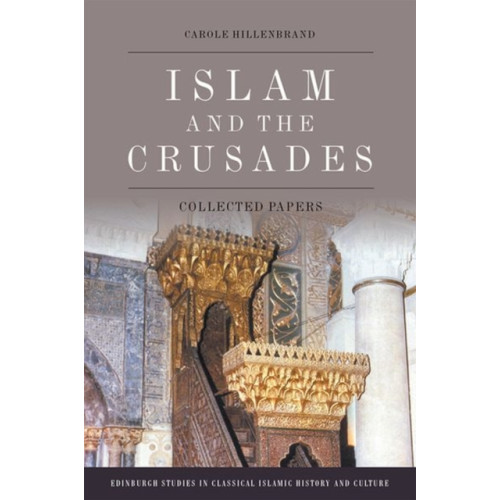 Edinburgh university press Islam and the Crusades (inbunden, eng)