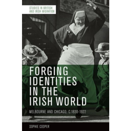 Edinburgh university press Forging Identities in the Irish World (häftad, eng)