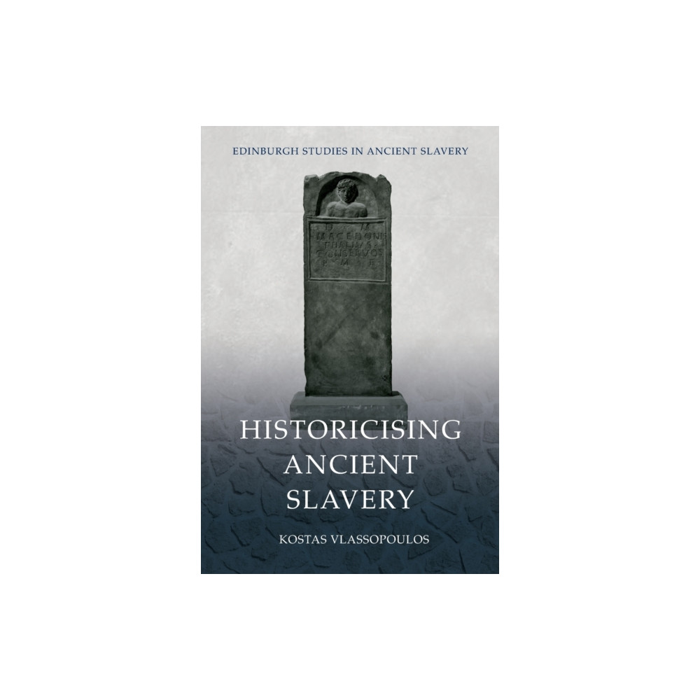 Produktbild för Historicising Ancient Slavery (häftad, eng)