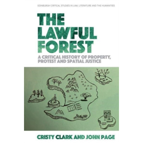 Edinburgh university press The Lawful Forest (häftad, eng)