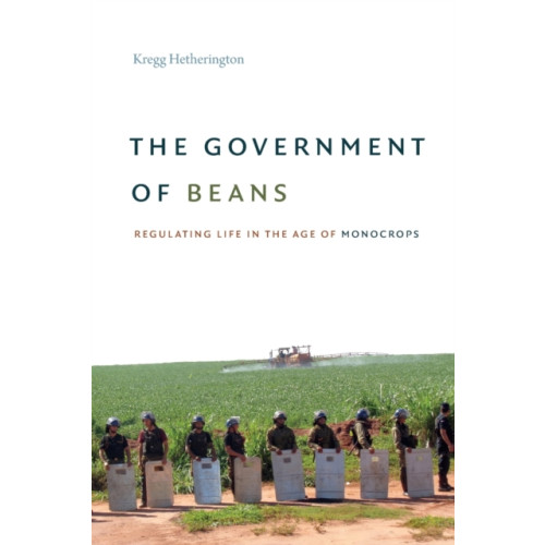 Duke university press The Government of Beans (häftad, eng)