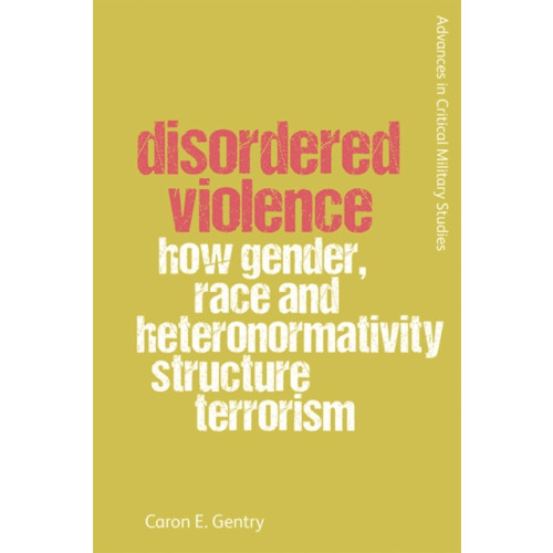 Edinburgh university press Disordered Violence (häftad, eng)