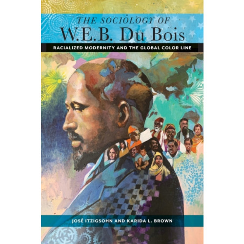 New York University Press The Sociology of W. E. B. Du Bois (häftad, eng)