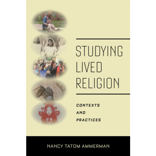 New York University Press Studying Lived Religion (inbunden, eng)