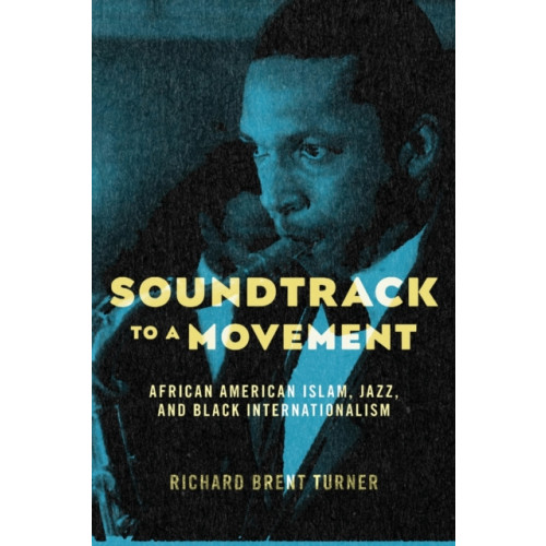 New York University Press Soundtrack to a Movement (häftad, eng)