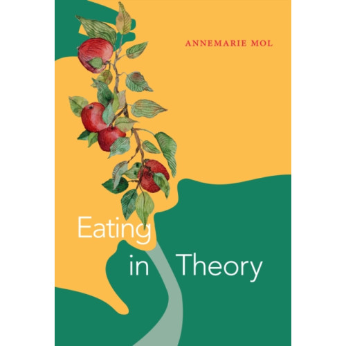 Duke university press Eating in Theory (inbunden, eng)