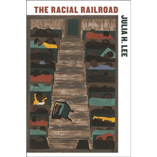 New York University Press The Racial Railroad (häftad, eng)