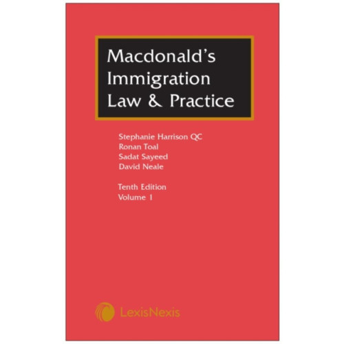 LexisNexis UK Macdonald's Immigration Law & Practice (inbunden, eng)