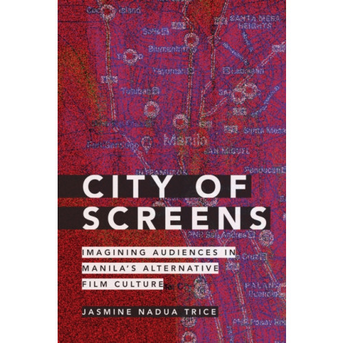 Duke university press City of Screens (häftad, eng)